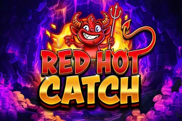 Red Hot Catch